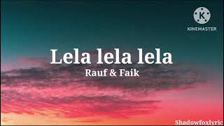 Lela lela lela Is this happiness  Rauf and Faik  Lyrics [upl. by Millur]