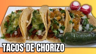 Cómo hacer Tacos de Chorizo [upl. by Asoramla268]