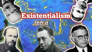 Existentialism explained in Hindi [upl. by Akemeuwkuhc]