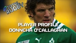 PLAYER PROFILE Donncha OCallaghan [upl. by Ahsinwad8]