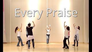 Every Praise Hezekiah Walker 예향워십댄TV yehyang worship power dance worshipevery praisedance 400만 [upl. by Rosalba399]