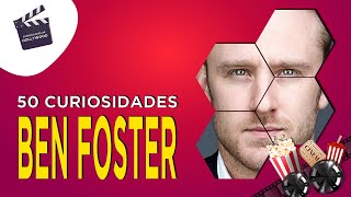 50 Curiosidades incríveis sobre Ben Foster [upl. by Musa]