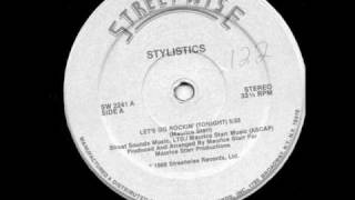 Stylistics  Lets Go Rockin Tonight Streetwise1986 [upl. by Nebra]