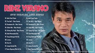 Renz Verano Greatest Hits NON STOP Tagalog Love Songs of All Time [upl. by Krystyna270]