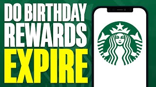 Do Starbucks Birthday Rewards Expire  Explained [upl. by Bezanson]