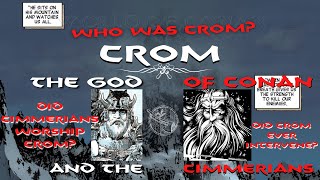 Crom the God of Conan and the Cimmerians  World Of Conan [upl. by Eiramanit]