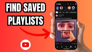 How to Find Saved Playlist on YouTube App [upl. by Larena]