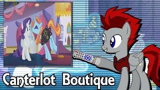 Canterlot Boutique Review [upl. by Aloke203]