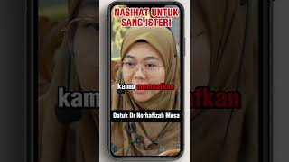 Nasihat untuk Insan bergelar Isteri Video Penuh  httpsyoutubeB8MfJA1fgrk [upl. by Shabbir]