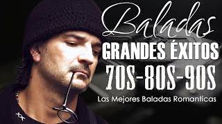 Balada Romantica en Espanol de los 70 80 y 90  Las Mejores Baladas en Espanol de los 70 80 y 90 [upl. by Zachary998]