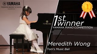 Yamaha Piano Competition 2018 1st Winner Junior A  Meredith Wong Toms Music Bali [upl. by Seiber80]