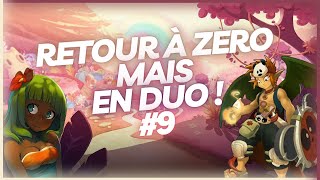 DOFUS RETOUR à ZERO MAIS en DUO  9 ft Hakyzo [upl. by Aihtiekal]