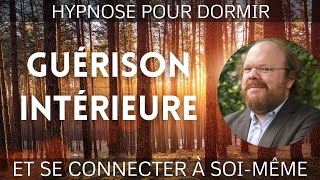 Hypnose pour DORMIR et GUÉRIR INTÉRIEUREMENT 🧘Connectezvous à vousmême [upl. by Noll192]