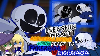 Genshin Impact AETHER amp LUMINE  MVH REACT TO ERROR404 VS FAKER404 [upl. by Ecneps]