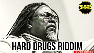 Hard Drugs RiddimREGGAE Mix 2024  Selector Doj  Richie Spice  Luciano  Sizzla [upl. by Sucramd394]