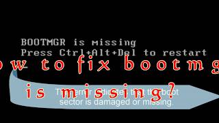 How to Fix BOOTMGR is missing in Windows 7810 [upl. by Endor396]