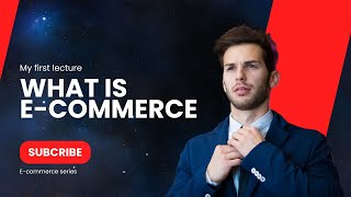 What is E Commerce [upl. by Manthei]