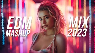 EDM Mashup Mix 2023  Best Mashups amp Remixes of Popular Songs  Party Music Mix 2024 [upl. by Sanferd]