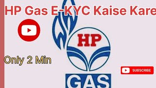 HP Gas EKYC Kaise kare only 2 min  Varna subsidy band ho jayega  Must watch [upl. by Seko]