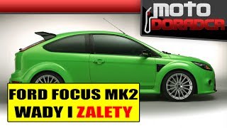 Ford Focus MK2 WADY i ZALETY MOTODORADCA [upl. by Nauqel618]