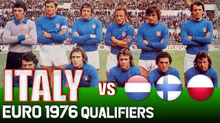 ITALY 🇮🇹 Euro 1976 Qualification All Matches Highlights  Road to Yugoslavia [upl. by Aronoff]