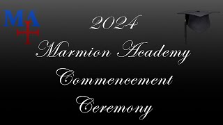 Marmion Academy  Commencement Ceremony 2024 [upl. by Dallman]