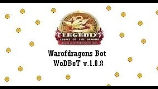 WarOfDragons Bot v108configuration [upl. by Gentes]