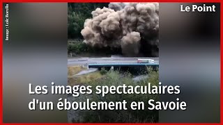 Savoie  les images spectaculaires de léboulement en vallée de Maurienne [upl. by Rettuc]