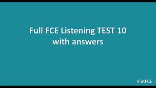 Full FCE Listening Test 10 with answers [upl. by Yvehc]