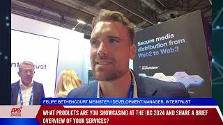 IBC2024 Interview with Intertrust [upl. by Tnayrb455]