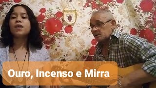 OURO INCENSO E MIRRA extra  NATAL  como tocar no violão letra e cifra [upl. by Ojiram707]