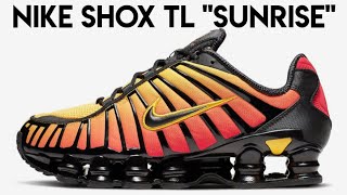 Nike Shox TL quotSunrisequot [upl. by Bogoch]