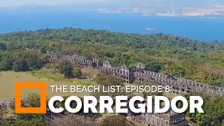 CORREGIDOR ISLAND  The Beach List Ep 8 [upl. by Llenrod209]