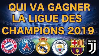 QUI VA REMPORTER LA LIGUE DES CHAMPIONS 2019 [upl. by Colwin]