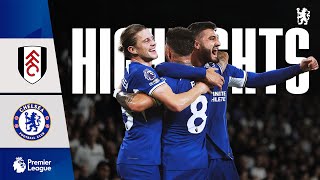 Fulham 02 Chelsea  HIGHLIGHTS  Premier League 202324  Chelsea FC [upl. by Drof]