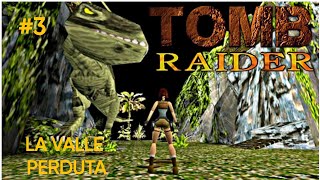 SOLUZIONE TOMB RAIDER 1 ITA quotLA VALLE PERDUTAquot 100 commentary [upl. by Olonam]