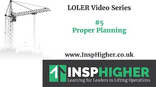 Understanding LOLER 5  Proper Planning [upl. by Philipines244]