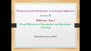 Lesson 20 Diffusion – Part I Drug Diffusion in Dissolution and Membrane Crossing [upl. by Isyad]