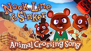 NOOK LINE amp SINKER  Animal Crossing New Horizons Song [upl. by Asaph]