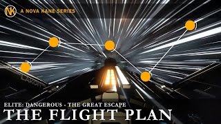 The Great Escape  The Flight Plan Elite Dangerous [upl. by Osrock]