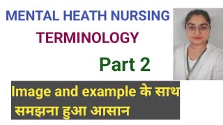 Important Terminologyquot of Mental Health Nursing psychiatric  Part2 For BscGnm nursing in hindi [upl. by Trabue]