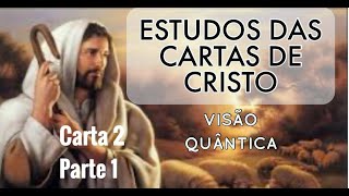 CARTAS DE CRISTO 2  Parte I VISÃO QUÂNTICA  ESTUDOS com Daniel Kaltenbach [upl. by Vinita397]