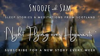 quotNight Flying over Hogwartsquot  Scottish Bedtime Stories for Grown Ups  Harry Potter Audiobook [upl. by Silin854]