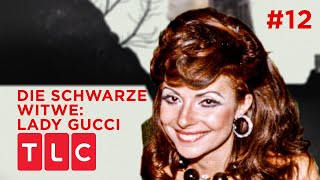 12 Die Schwarze Witwe Lady Gucci  TLC Deutschland [upl. by Ramsdell]