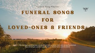 FUNERAL SONGS  Songs suitable for funeral of any Loved One  LINK IN DESCRIPTION [upl. by Lovel474]