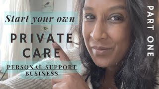 How I Started a Private Care Business  Ontario Personal Support Worker [upl. by Rome]