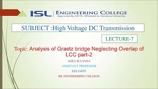 HVDC LECTURE 7Analysis of Graetz bridge Neglecting Overlap of LCC part2 [upl. by Nosnek]