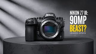 Nikon Z7 III Leaks 90MP Sensor 8K Video and Major Upgrades [upl. by Eliseo333]