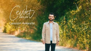 Cevdet Arslan  Çaresizim Ankarada Official Video [upl. by Cahilly]