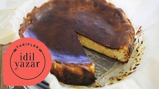 San Sebastian Cheesecake Tarifi  İdil Yazar  Yemek Tarifleri [upl. by Eelyk8]